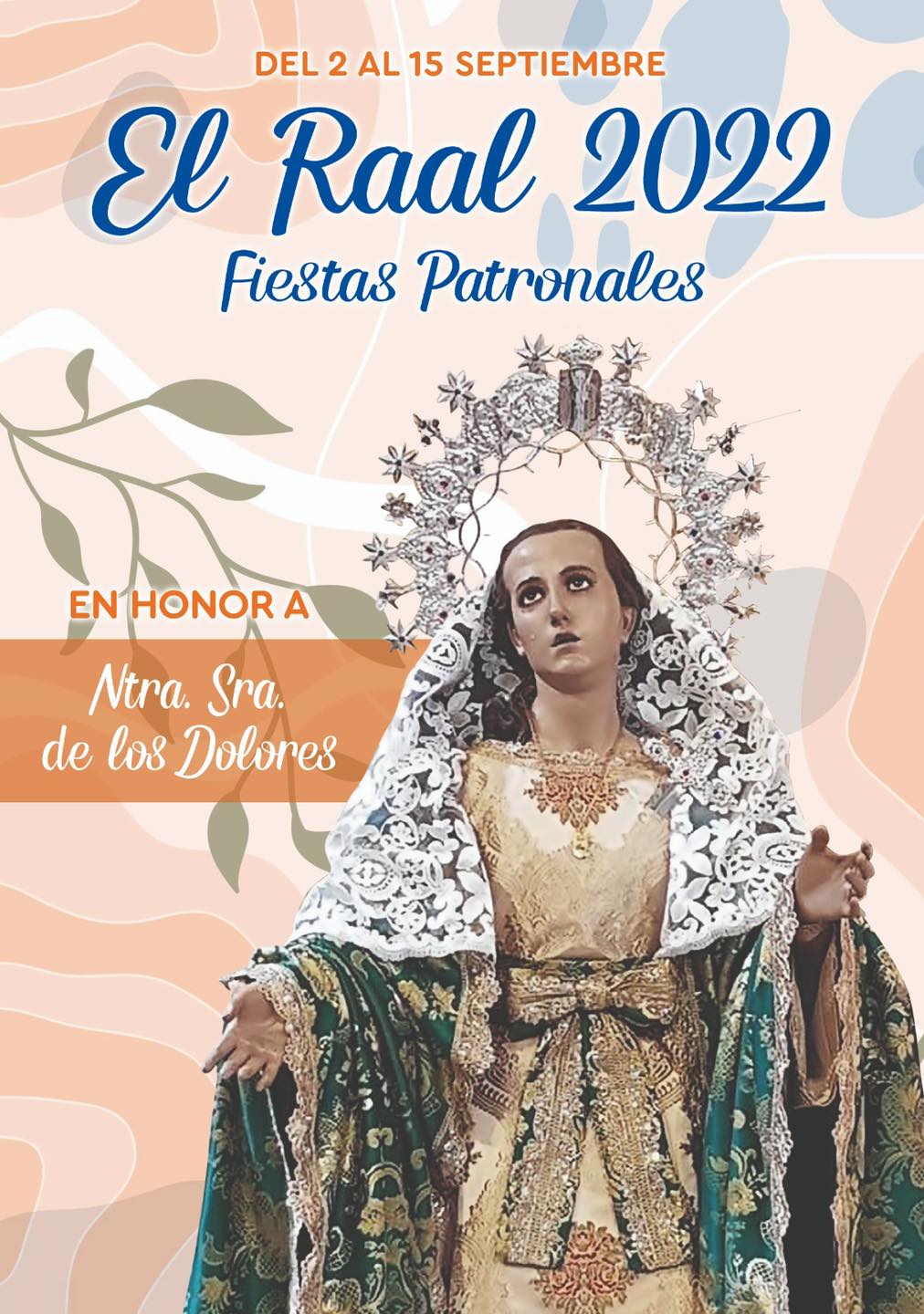 Fiestas patronales en honor a Nuestra Señora de los Dolores 2022 El Raal